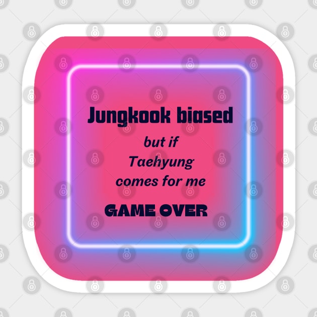 Jungkook Biased But if Taehyung Comes For Me Game Over Sticker by B1schTheres7